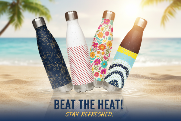 Beat the Heat with your Stainless Steel Water Bottle