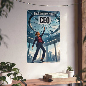 Break the Glass Ceiling CEO Poster - Inspirational Matte Vertical Wall Art for Women Leaders