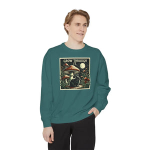 Grow through it mushroom sweatshirt - sweatshirts
