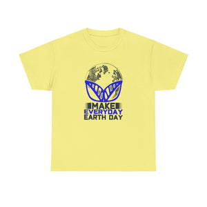 Make everyday, Earth Day, Unisex Heavy Cotton Tee