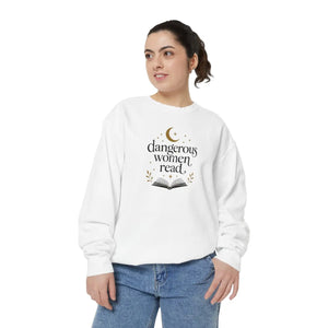 Dangerous Women Read Sweatshirt – Cozy Literary Pullover for Book Lovers