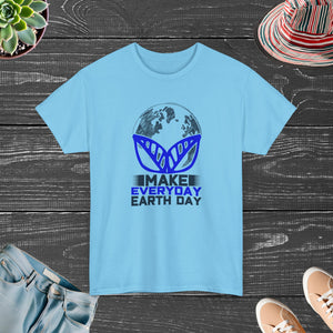 Make everyday, Earth Day, Unisex Heavy Cotton Tee