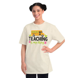 Teacher T-Shirt - "Teaching Is My Thing" School Bus Design