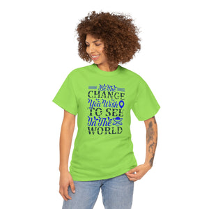 Be the change you want to see, Earth Day, Unisex Heavy Cotton Tee