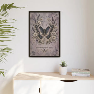 Framed canvas wall art – butterfly floral “becoming takes time” inspirational decor - printable