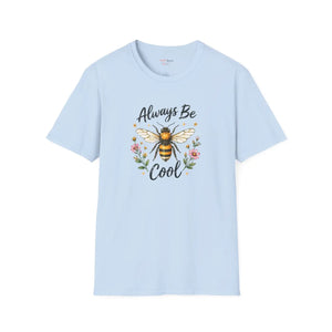 Bee Graphic T-Shirt — "Always Be Cool" Floral Honeybee Tee