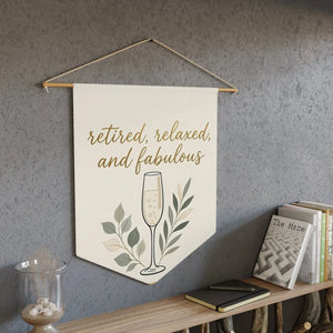 Retired, Relaxed, and Fabulous Pennant — Retirement Celebration Wall Banner