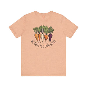 We Root for each other with root vegetables, Unisex Jersey Short Sleeve Tee