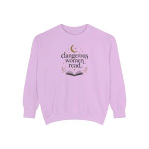 Dangerous Women Read Sweatshirt – Cozy Literary Pullover for Book Lovers