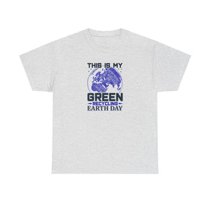 Earth Day,  this is my green Earth, Unisex Heavy Cotton Tee