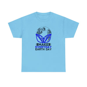 Make everyday, Earth Day, Unisex Heavy Cotton Tee