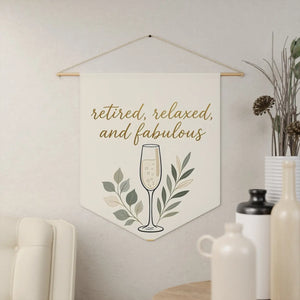 Retired, Relaxed, and Fabulous Pennant — Retirement Celebration Wall Banner