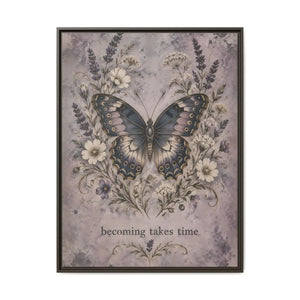 Framed canvas wall art – butterfly floral “becoming takes time” inspirational decor - printable