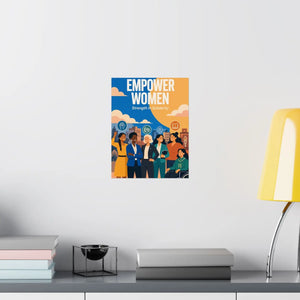 Empower Women Matte Poster — Strength in Solidarity Feminist Wall Art