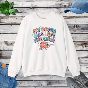 My brain has left the chat sweatshirt | mental health humor retro wavy text - sweatshirts