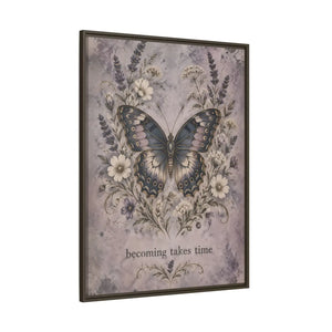 Framed canvas wall art – butterfly floral “becoming takes time” inspirational decor - printable