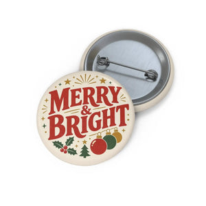 Merry & Bright Holiday Pin Button — Christmas Decorative Badge