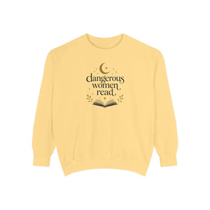 Dangerous Women Read Sweatshirt – Cozy Literary Pullover for Book Lovers