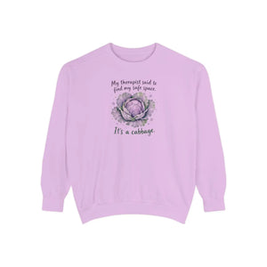 “my therapist said to find my safe space, it’s a cabbage” sweatshirt - sweatshirts