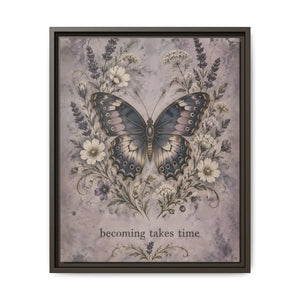 Framed canvas wall art – butterfly floral “becoming takes time” inspirational decor - printable