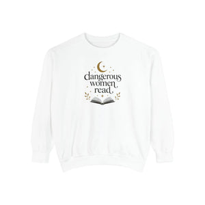 Dangerous Women Read Sweatshirt – Cozy Literary Pullover for Book Lovers