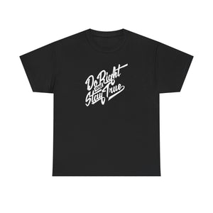 Do Right and stay true, Unisex Deluxe T-shirt