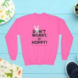 Don't Worry, Be Hoppy, Easter Youth Crewneck Sweatshirt
