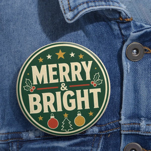 Merry & Bright Christmas Pin Button — Holiday Jacket Lapel Badge
