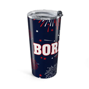 20oz Patriotic Fireworks Tumbler, Born Free Travel Cup - Tumblers