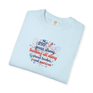 250 Days Strong Teacher Appreciation Soft Garment-dyed Tee - Dipaliz - T-shirt