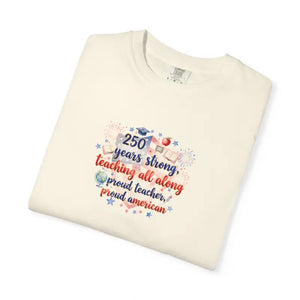 250 Days Strong Teacher Appreciation Soft Garment-dyed Tee - Dipaliz - T-shirt