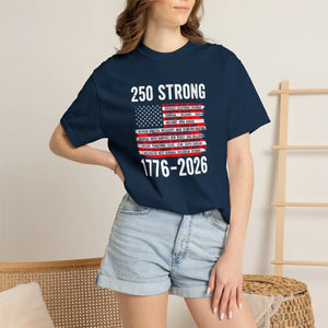 250 Strong 1776-2026 T-shirt, Patriotic American Flag Independence Day Tee - T-shirts - m