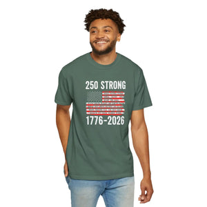 250 Strong 1776-2026 T-shirt, Patriotic American Flag Independence Day Tee - T-shirts - m