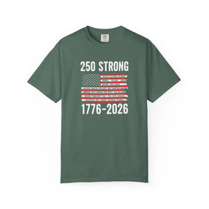 250 Strong 1776-2026 T-shirt, Patriotic American Flag Independence Day Tee - T-shirts - m