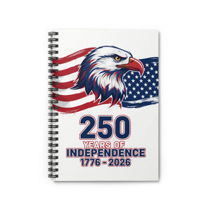 250 Years of Independence Notebook - Patriotic Eagle Spiral Journal (1776–2026) - Journals