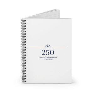 250 Years of Independence Spiral Notebook - 1776–2026 Patriotic Journal - Journals