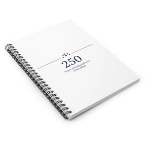 250 Years of Independence Spiral Notebook - 1776–2026 Patriotic Journal - Journals