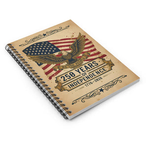 250 Years of Independence Spiral Notebook - Patriotic Eagle & American Flag Journal (1776–2026) - Journals