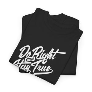 Do Right and stay true, Unisex Deluxe T-shirt