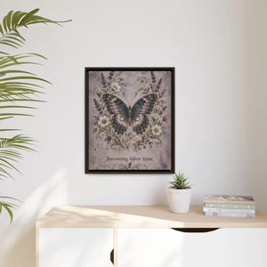 Framed canvas wall art – butterfly floral “becoming takes time” inspirational decor - printable