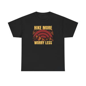 Hike more worry less, Unisex Heavy Cotton Tee