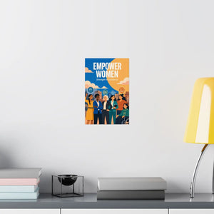 Empower Women Matte Poster — Strength in Solidarity Feminist Wall Art