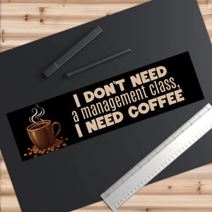 DipaliZ coffee humor vinyl bumper sticker - a flat rectangular decal ready to apply