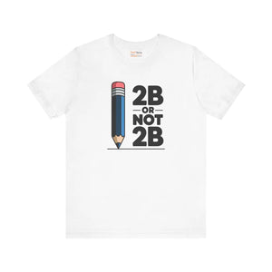 2b or not Unisex Jersey Tee Ribbed Knit Collars - Dipaliz - T-shirts