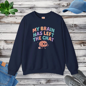 My brain has left the chat sweatshirt | mental health humor retro wavy text - sweatshirts