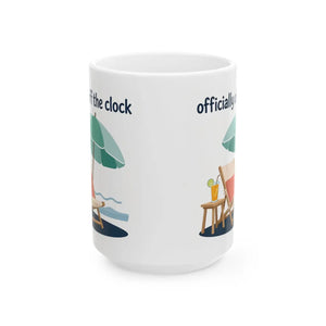 Ceramic Mug — "Officially Off the Clock" Beach Vacation Coffee Cup (11oz, 15oz)