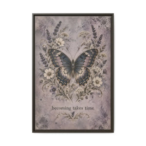Framed canvas wall art – butterfly floral “becoming takes time” inspirational decor - printable