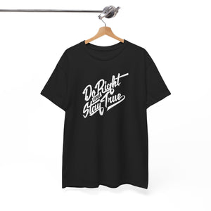 Do Right and stay true, Unisex Deluxe T-shirt