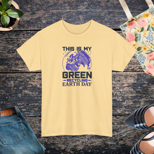 Earth Day,  this is my green Earth, Unisex Heavy Cotton Tee