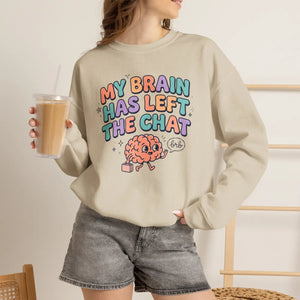 My brain has left the chat sweatshirt | mental health humor retro wavy text - sweatshirts